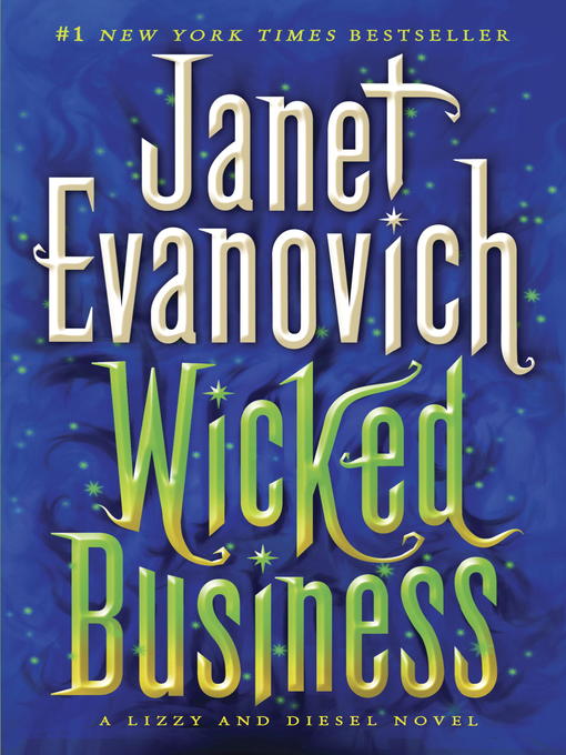 Title details for Wicked Business by Janet Evanovich - Available